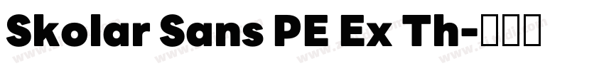 Skolar Sans PE Ex Th字体转换